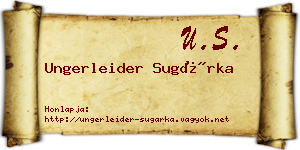 Ungerleider Sugárka névjegykártya